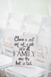 choose a seat and not a side we’re all family once the knot is tied
